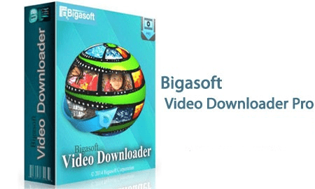 Phần mềm download video Bigasoft Video Downloader Pro